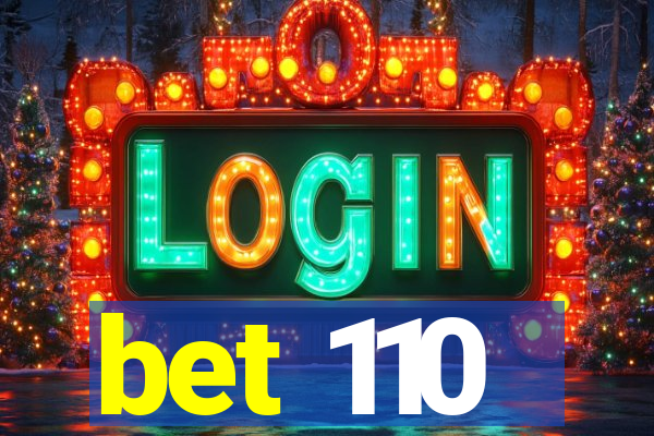 bet 110